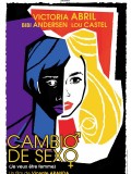 Affiche Cambio de sexo (Je veux être femme) - Vicente Aranda