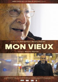 Affiche Mon Vieux - Réalisation Marjory Déjardin, Élie Semoun