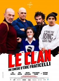 Affiche Le Clan - Réalisation Éric Fraticelli