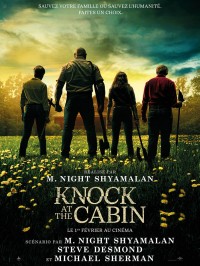 Affiche Knock at the Cabin - Réalisation M. Night Shyamalan