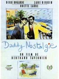 Affiche Daddy Nostalgie - Bertrand Tavernier
