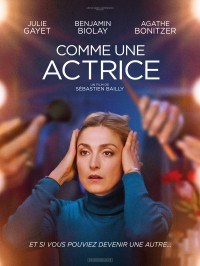 Affiche Comme une actrice - Réalisation Sébastien Bailly