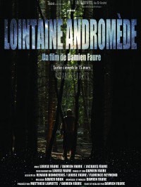 Affiche Lointaine Andromède - Damien Faure
