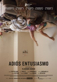 Affiche Adiós entusiasmo - Réalisation Vladimir Duran