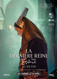 Affiche du film La Dernière Reine - Réalisation Adila Bendimerad, Damien Ounouri