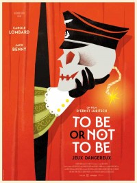 Affiche To Be or Not to Be - Ernst Lubitsch