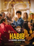 Affiche du film Habib, la grande aventure - Réalisation Benoît Mariage