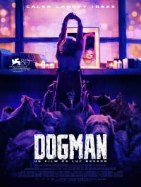 Affiche du film DogMan - Réalisation Luc Besson