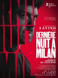 Affiche du film Dernière nuit à Milan - Réalisation Andrea Di Stefano