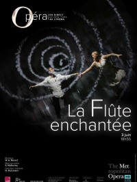 Affiche La Flûte enchantée (Metropolitan Opera) - Wolfgang Amadeus Mozart, Simon McBurney, Nathalie Stutzmann