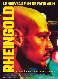 Affiche du film Rheingold - Réalisation Fatih Akın