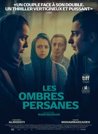 Affiche Les Ombres persanes - Réalisation Mani Haghighi
