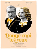 Affiche Donne-moi tes yeux - Sacha Guitry
