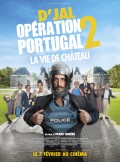 Affiche du film Opération Portugal 2 : la vie de château