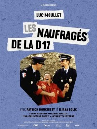 Affiche Les naufragés de la D17 (version restaurée) - Luc Moullet