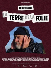 Affiche La terre de la folie (version restaurée) - Luc Moullet