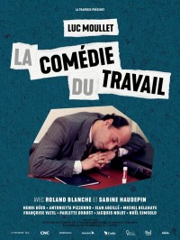 Affiche La comédie du travail (version restaurée) - Luc Moullet