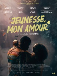 Affiche Jeunesse, mon amour - Réalisation Léo Fontaine