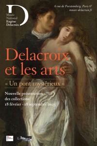Musée Delacroix - Nouvelle présentation des collections - Delacroix et les arts. "Un pont mystérieux"