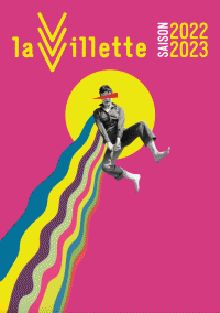 Affiche La Villette - Saison 2022-2023