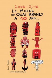 Musée du Quai Branly - 10 ans