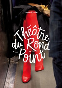 Théâtre du Rond-Point - Saison 2023-2024