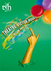 Théâtre Victor-Hugo - Saison 2022-2023