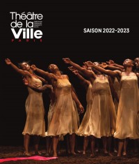 Théâtre de la Ville - Saison 2022-2023