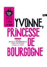 Yvonne, princesse de Bourgogne au Théâtre de Belleville