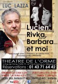 Lucien Rivka Barbara... et moi au Théâtre de l'Orme