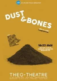 Dust and Bones au Théo Théâtre