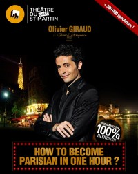 Olivier Giraud : How to become Parisian in one hour au Théâtre du Petit Saint-Martin