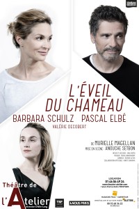 L'Éveil du chameau au Théâtre de l'Atelier, avec Barbara Schulz et Pascal Elbé