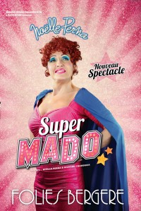 Noëlle Perna : Super Mado aux Folies Bergère