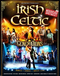 Irish Celtic Generations au Palais des Congrès de Paris