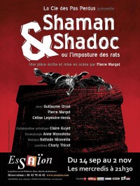 Shaman et Shadoc ou l'imposture des rats au Théâtre L'Essaïon