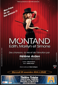 Montand… Edith, Marilyn et Simone au Théâtre Trévise