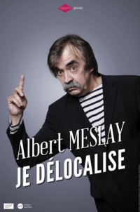 Albert Meslay : Je délocalise au Café de la Gare