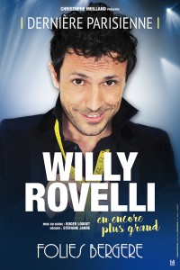 Willy Rovelli : En encore plus grand aux Folies Bergère