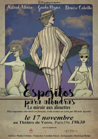 Espejitos para alondras (Le Miroir aux alouettes) au Théâtre de Verre