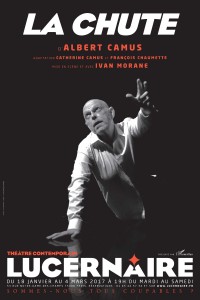 La Chute au Théâtre du Lucernaire, avec Ivan Morane