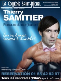 Thierry Samitier : Parcours du (con)battant à la Comédie Saint-Michel