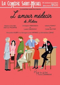 L'Amour médecin à la Comédie Saint-Michel