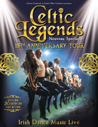 Celtic Legends : 15e anniversaire à L'Olympia