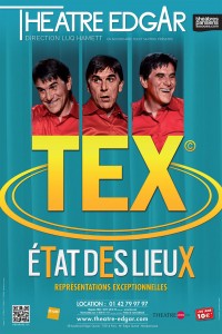 Tex : État des lieux au Théâtre Edgar