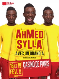 Ahmed Sylla : Avec un grand A au Casino de Paris