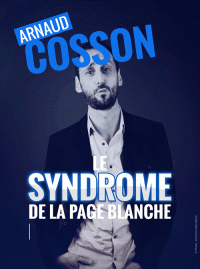 Arnaud Cosson : Le Syndrome de la page blanche au Point Virgule