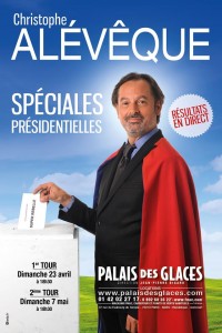 Christophe Alévêque : Spéciales Présidentielles au Palais des Glaces