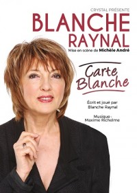 Blanche Raynal : Carte blanche au Théâtre du Marais