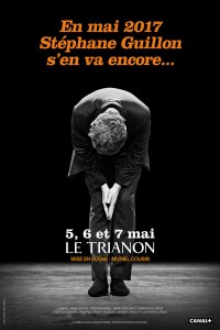 Stéphane Guillon : Certifié conforme au Trianon